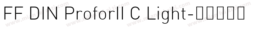 FF DIN ProforII C Light字体转换